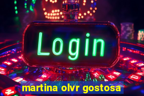 martina olvr gostosa